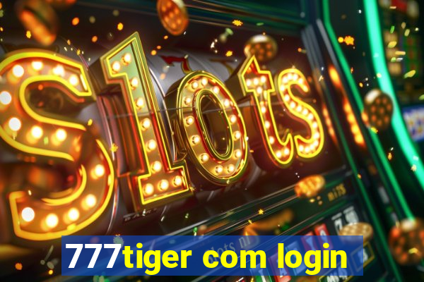 777tiger com login